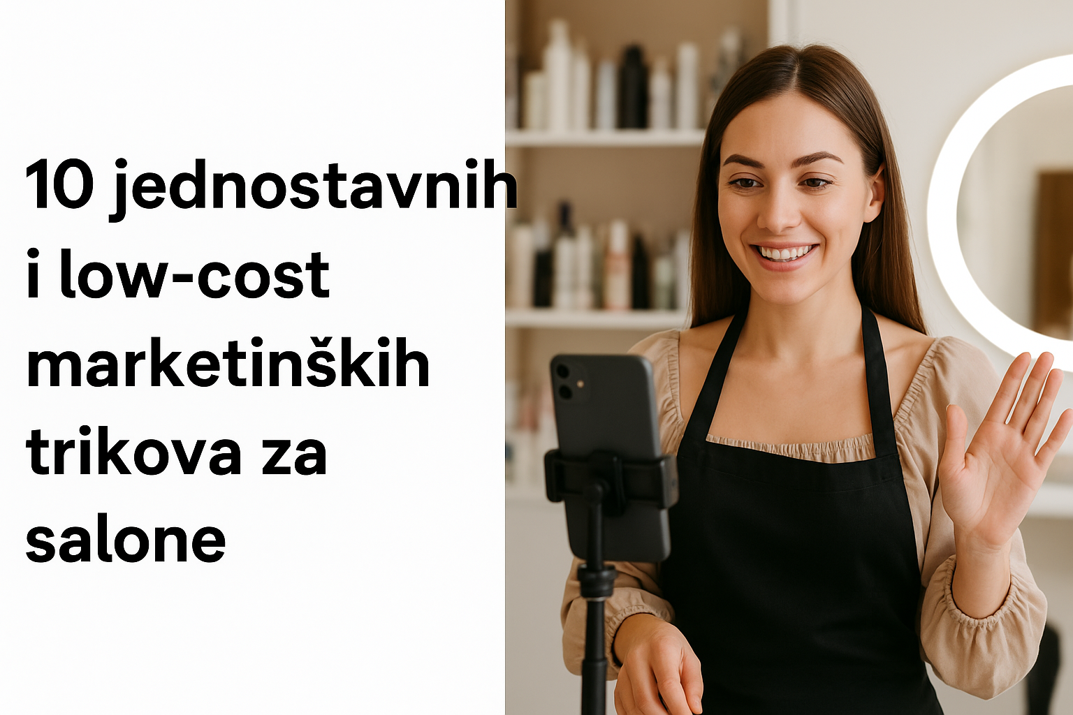 Vlasnica beauty salona snima promotivni video za društvene mreže koristeći pametni telefon